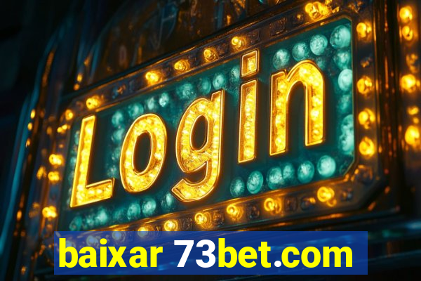 baixar 73bet.com